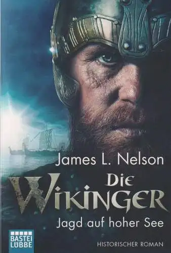 Buch: Die Wikinger, Nelson, James L., 2019, Bastei Lübbe, Jagd auf hoher See