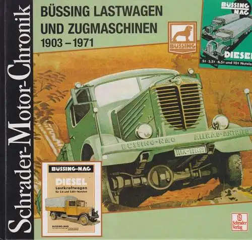 Buch: Büssing Lastwagen und Zugmaschinen 1903-1971, Gebhardt, Wolfgang H., 1999