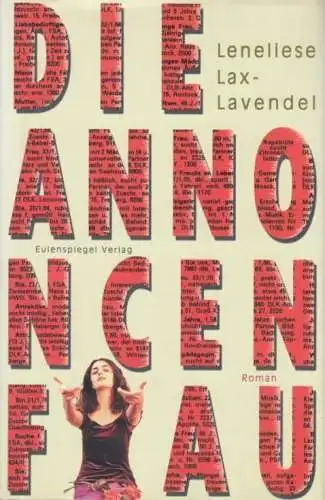 Buch: Die Annoncenfrau, Lax-Lavendel, Leneliese. 2001, Eulenspiegel Verla 243270