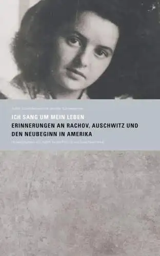 Buch: Ich sang um mein Leben, Schneiderman, Judith, 2013, gebraucht, sehr gut