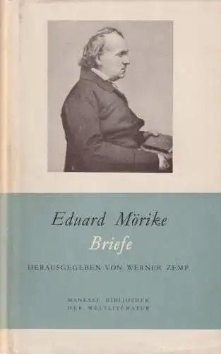 Buch: Eduard Mörike: Briefe, Zemp, Werner, 1949, Manesse Verlag, gebraucht, gut