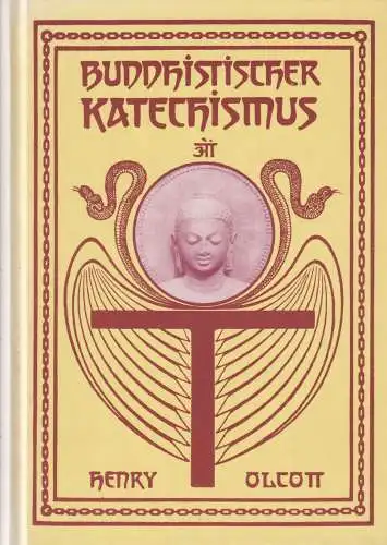 Buch: Der Buddhistische Katechismus, Olcott, Henry S., Reprint-Verlag