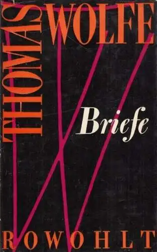 Buch: Briefe, Wolfe, Thomas. 1961, Rowohlt Taschenbuch Verlag