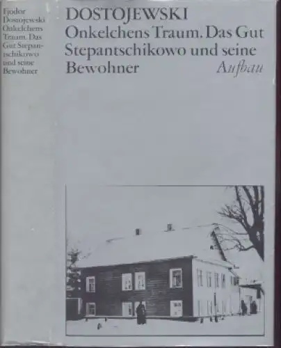 Buch: Onkelchens Traum. Das Gut Stepantschikowa und seine Bewohner, Dostojewski