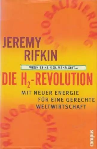 Buch: Die H2-Revolution, Rifkin, Jeremy. 2002, Campus Verlag, gebraucht, gut