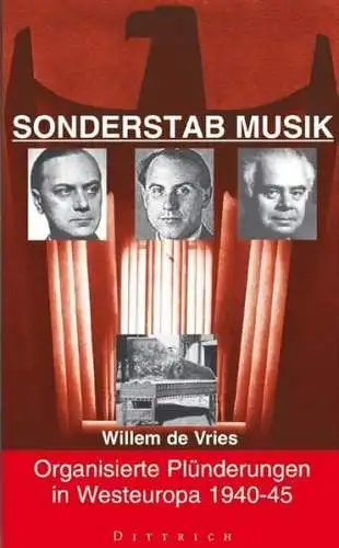 Buch: Sonderstab Musik, Vries, Willem de, 1998, Dittrich, gebraucht, sehr gut