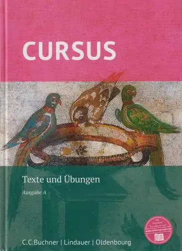 Buch: Cursus A, Hotz, Michael, 2016, C. C. Buchner / Lindauer, Texte und Übungen