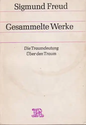 Buch: Gesammelte Werke: Die Traumdeutung über den Traum, Freud, Sigmund, 1973