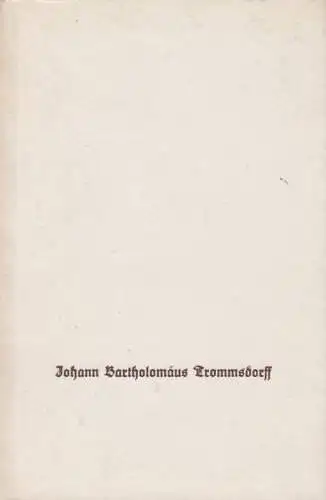 Buch: Erinnerungsausgabe Johann Bartholomäus Trommsdorff, Strobel, Walter. 1973