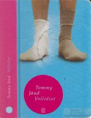 Buch: Vollidiot, Jaud, Tommy. 2010, Fischer Taschenbuch Verlag, gebraucht, gut