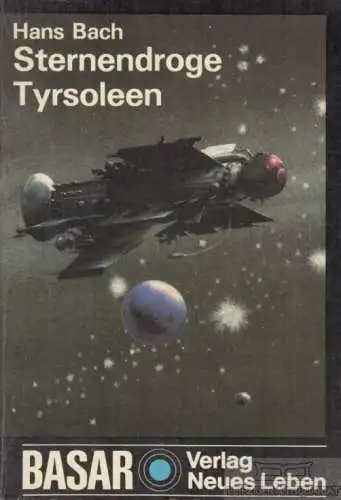 Buch: Sternendroge Tyrsoleen, Bach, Hans. Basar, 1983, Verlag Neues Leben