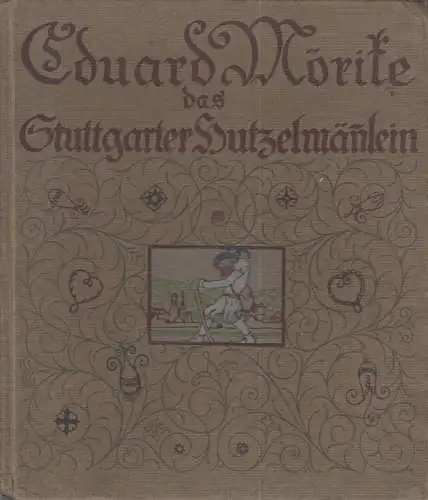 Buch: Das Stuttgarter Hutzelmännlein. Mörike, Eduard, Holbein-Verlag