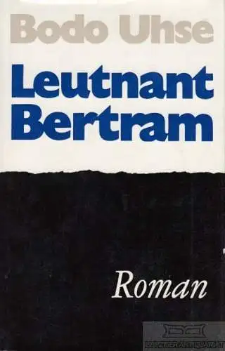 Buch: Leutnant Bertram, Uhse, Bodo. 1967, Aufbau Verlag, Roman