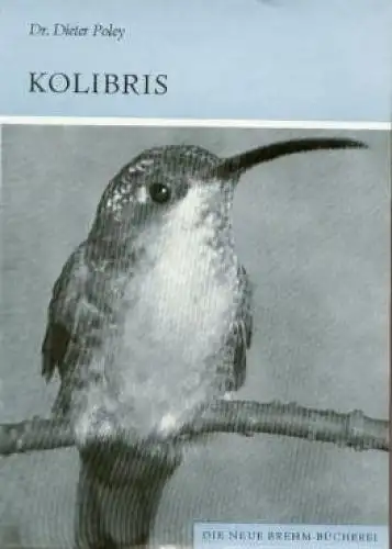 Buch: Kolibris, Poley, Dieter, 1976,  A. Ziemsen Verlag, gebraucht, gut