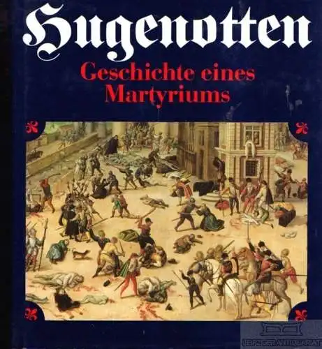 Buch: Hugenotten, Brandenburg, Ingrid und Klaus. 1998, Edition Leipzig