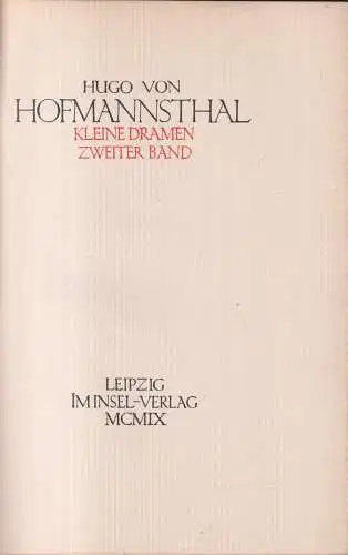 Buch: Kleine Dramen. Zweiter Band. Hugo von Hofmannsthal, 1909, Insel Verlag