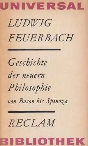 Buch: Geschichte der neuen Philosophie von Bacon bis Spinoza. Feuerbach, L., RUB