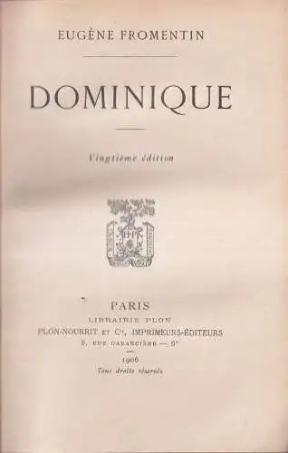 Buch: Dominique. Eugene Fromentin, 1906, Plon Nourrit et Cie, Paris, Französisch