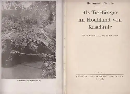 Buch: Als Tierfänger im Hochland von Kaschmir, Wiele, Hermann, 1930, akzeptabel