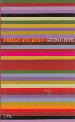 Buch: Gedichte, Picasso, Pablo. 2007, Deutsche Verlags-Anstalt, gebraucht