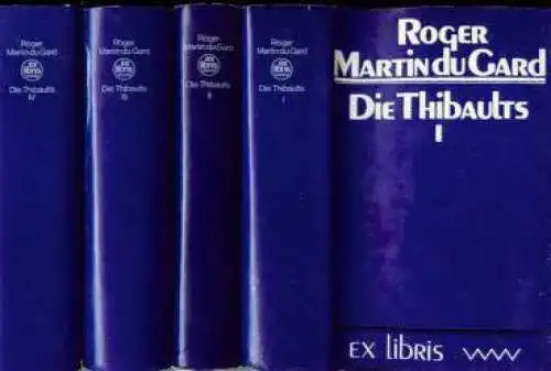 Buch: Die Thibaults, Martin du Gard, Roger. 4 Bände, ex libris, 1979