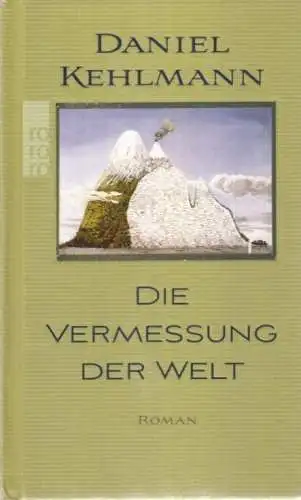 Buch: Die Vermessung der Welt, Kehlmann, Daniel. 2016, Roman, gebraucht sehr gut