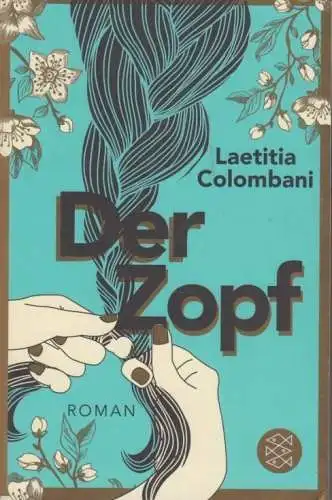 Buch: Der Zopf, Colombani, Laetita, 2021, S. Fischer Verlag, gebraucht, sehr gut