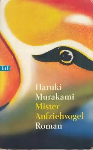 Buch: Mister Aufziehvogel, Murakami, Haruki, 2000, btb Verlag, Roman