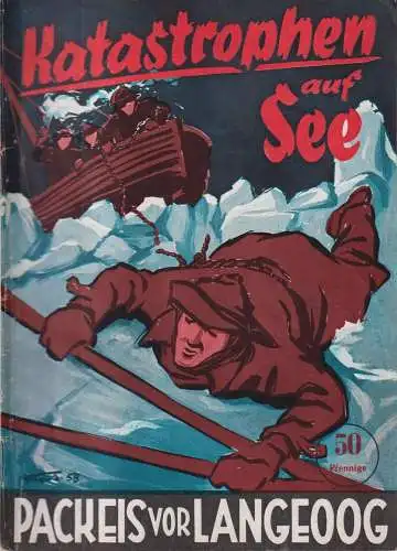 Heft: Im Packeis vor Langeoog, Busch, Fritz-Otto, Katastrophen auf See, 1964