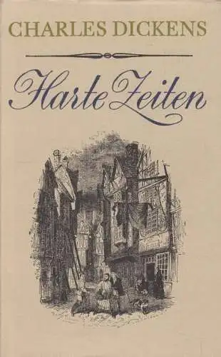 Buch: Harte Zeiten, Dickens, Charles, 1984, Rütten und Loening, Gesammelte Werke