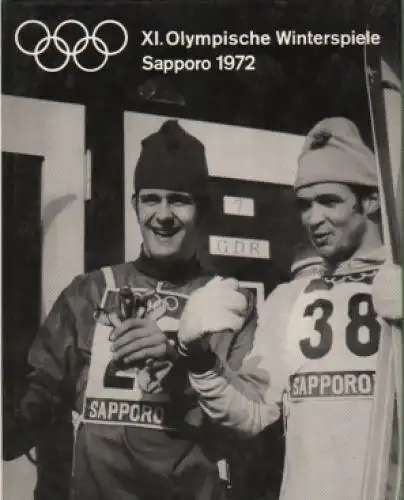 Buch: XI.Olympische Winterspiele Sapporo 1972. 1972, Sportverlag, gebraucht, gut