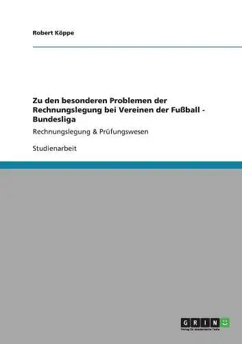 Zu den besonderen Problemen der Rechnungslegung...Fußball-Bundesliga, Köppe, R.