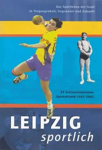 Buch: Leipzig sportlich, 2002, BlickPunktBuch, Das Sportleben der Stadt...