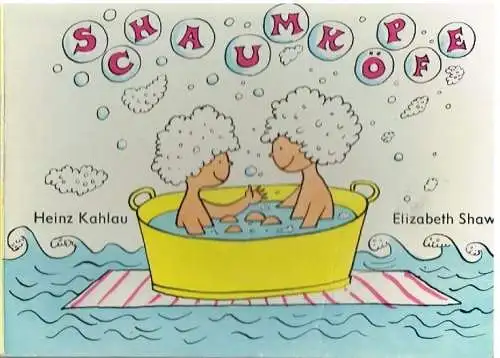 Buch: Schaumköpfe, Kahlau, Heinz, 1987, Der Kinderbuchverlag, gebraucht, gut