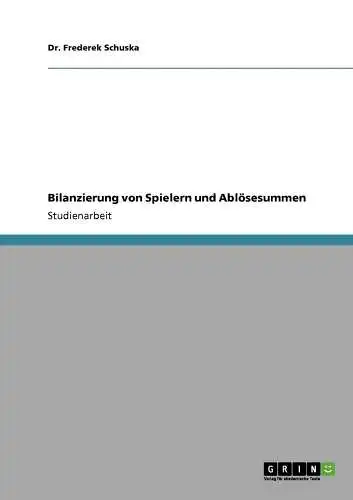 Buch: Bilanzierung von Spielern und Ablösesummen, Schuska, Frederek, 2006