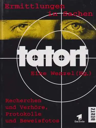 Buch: Ermittlungen in Sachen Tatort, Wenzel, Eike. 2000, Dieter Bertz Verlag