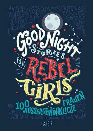 Buch: Good Night Stories for Rebel Girls, 100 außergewöhnliche Frauen, Favilli