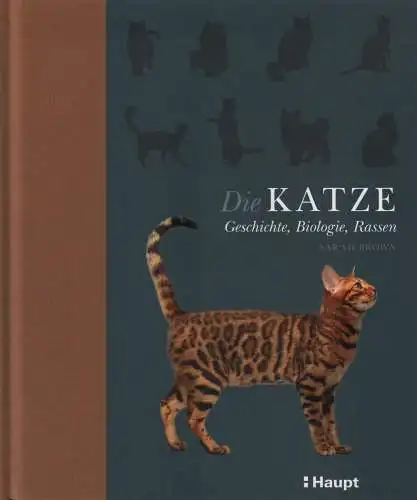 Buch: Die Katze, Brown, Sarah, 2020, Haupt, Geschichte, Biologie, Rassen