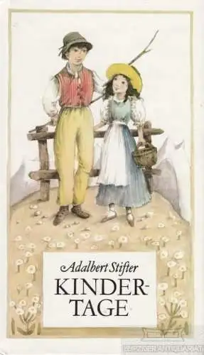 Buch: Kindertage, Stifter, Adalbert. Die goldene Reihe, 1989, gebraucht, gut