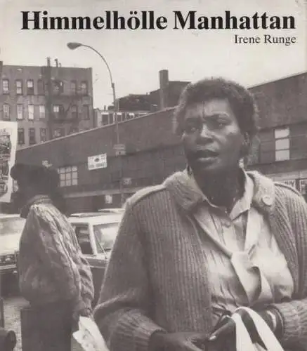 Buch: Himmelhölle Manhattan, Runge, Irene. 1986, Buchverlag Der Morgen