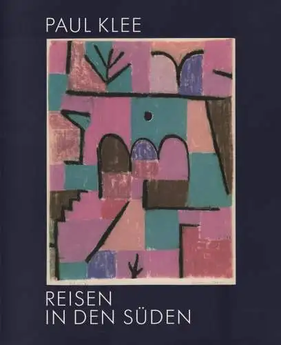 Buch: Reisen in den Süden, Klee, Paul, 1997, Gerd Hatje, gebraucht, sehr gut