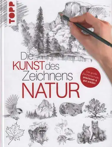 Buch: Die Kunst des Zeichnens - Natur, 2017, Frech Verlag, gebraucht, sehr gut