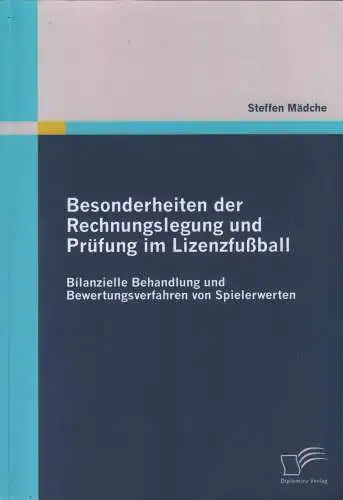 Buch: Besonderheiten der Rechnungslegung und Prüfung im Lizenzfußball, 2010, gut