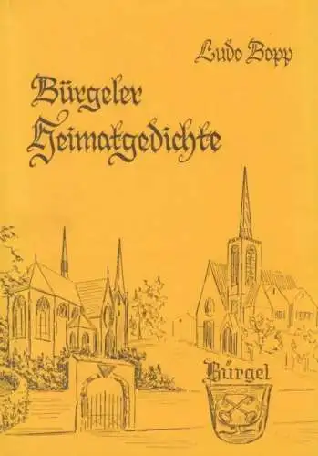 Buch: Bürgeler Heimatgedichte, Bopp, Ludo. 1992, Joseph Huth, gebraucht, gut