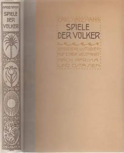 Buch: Spiele der Völker, Hagemann, Carl. 1919, Schuster & Loeffler