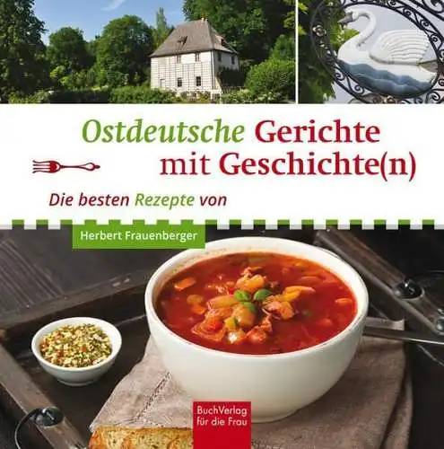 Buch: Ostdeutsche Gerichte mit Geschichte(n), Frauenberger, Herbert, 2017