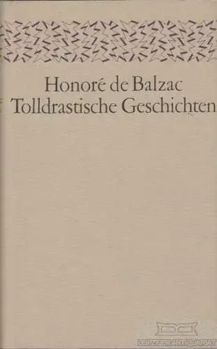 Buch: Tolldrastische Geschichten, Balzac, Honore de. Edition Weltliteratur, 1956