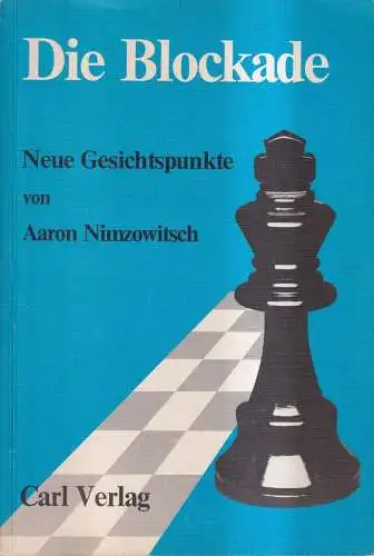 Buch: Die Blockade, Neue Gesichtspunkte von Aaron Nimzowitsch, 1986, J. Beyer