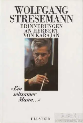 Buch: Ein seltsamer Mann, Stresemann, Wolfgang. 1992, Ullstein Verlag