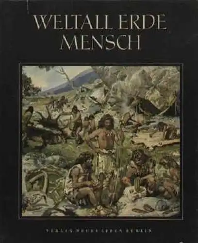 Buch: Weltall Erde Mensch, Buschendorf, G. / Wolffgramm, H. / Radandt, I. 1954